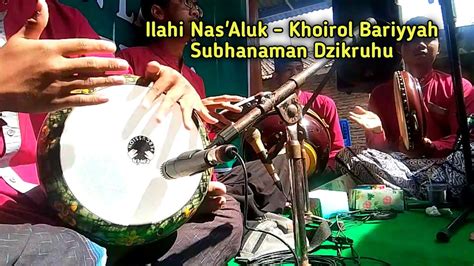 Audio HD Ilahi Nas Aluk Khoirol Bariyyah Subhanaman Dzikruhu