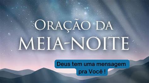 Oração da MEIA NOITE que DEUS possa fazer maravilhas na sua vida