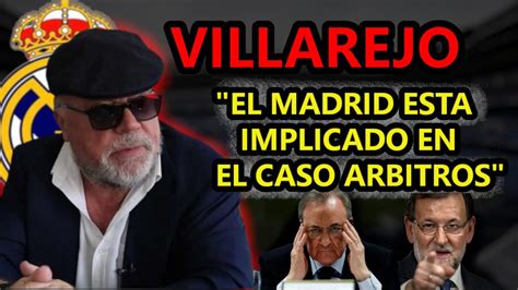 Villarejo Confiesa Real Madrid Caso Arbitros Youtube