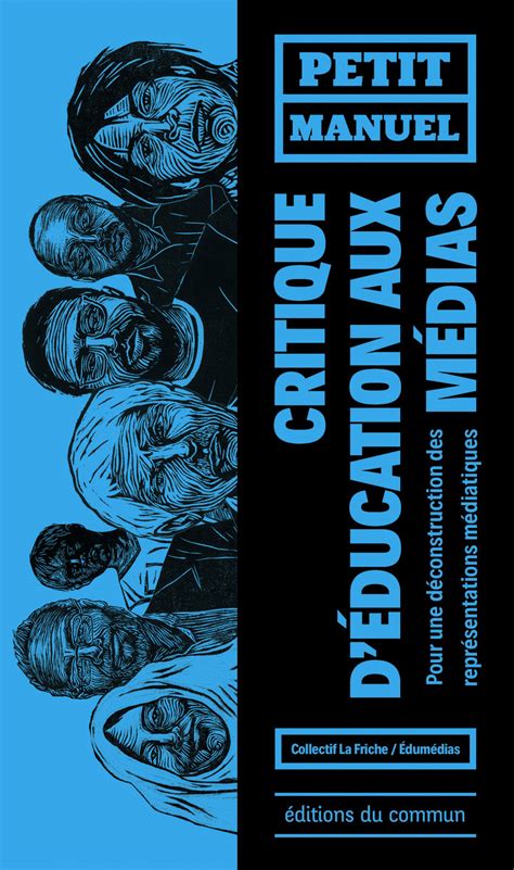 Petit manuel critique d'éducation aux médias / Pour une déconstruction