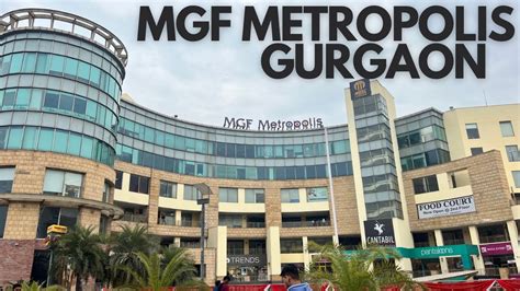 MGF METROPOLIS GURGAON MG ROAD GURGAON YouTube