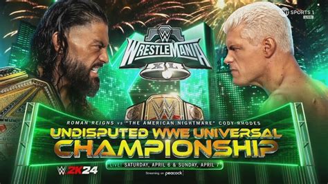 Wwe K Wrestlemania Cody Rhodes Vs Roman Reigns Wwe Universal