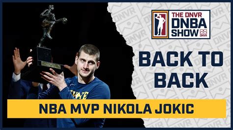 Nikola Jokic Wins His 2nd Nba Mvp Award Will He Ever Win A 3rd Youtube