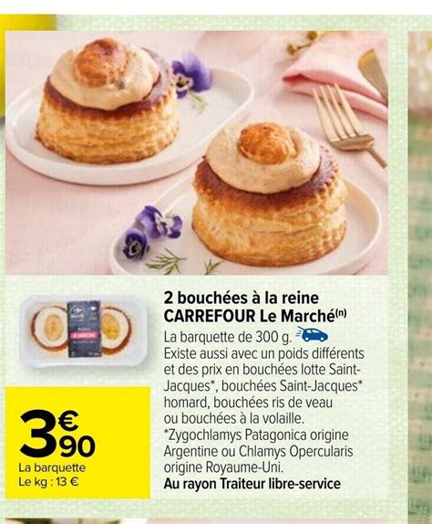 Promo 2 bouchées à la reine CARREFOUR Le Marché chez Carrefour