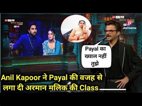 bigg boss ott 3 weekend ka vaar Anil Kapoor न Payal Malik क वजह स