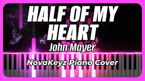 Half Of My Heart John Mayer Piano Cover YouTube