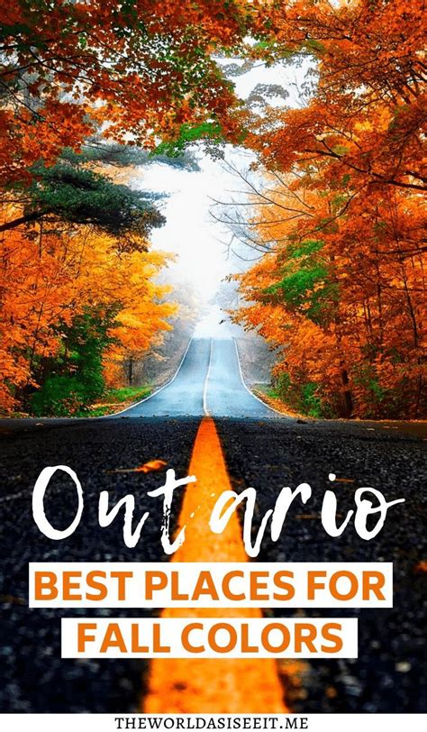 15 Fantastic Places To See Ontario Fall Colours Ontario Travel