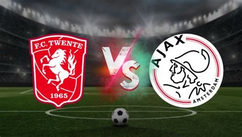 Twente Vs Ajax Pron Stico Deportivo De F Tbol Eredivisie Gratis