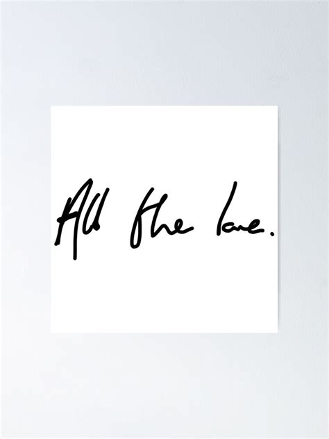 All The Love H Styles Handwriting Design Poster By Livstuff Redbubble