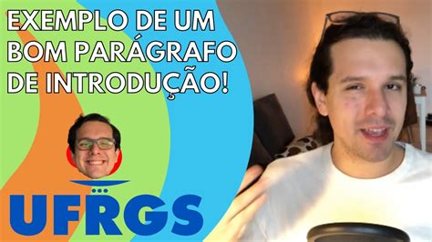 Reda O Ufrgs Exemplo De Uma Boa Introdu O Reda Andro Youtube