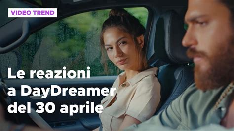 Daydreamer Il Riassunto E Le Reazioni Alla Puntata Del Aprile