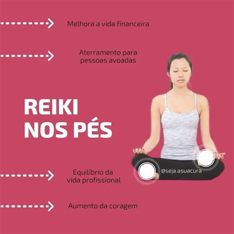 Reiki On Instagram Motivos Para Aplicar Reiki Nos P S Me Siga Aqui No