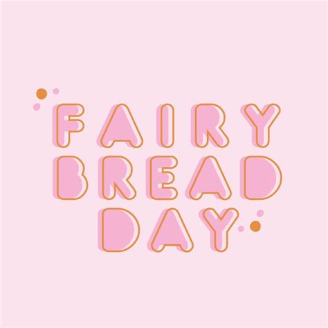 Our History | Fairy Bread Day