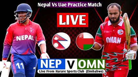 NEPAL VS OMAN WORLDCUP QUALIFIER WARM UP MATCH LIVE NEP VS OMN LIVE