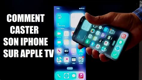 Comment Dupliquer L Cran De Son Iphone Sur Apple Tv Youtube