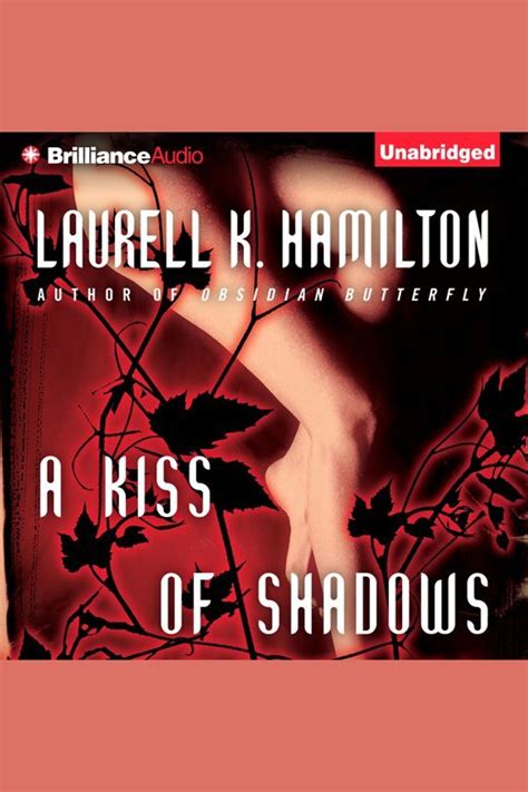 A Kiss Of Shadows By Laurell K Hamilton And Laural Merlington