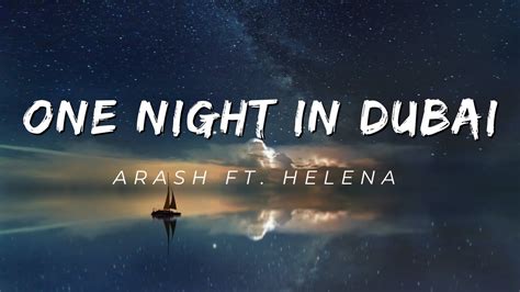 Arash Feat Helena One Night In Dubai Lyrics YouTube