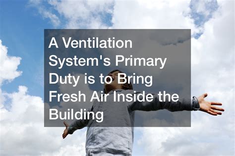 How a Ventilation System Works - Life Cover Guide 