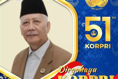 Sejarah Hari Korpri Dan Ucapan Ruhyat Nugraha Pada Hari Korpri Nasional