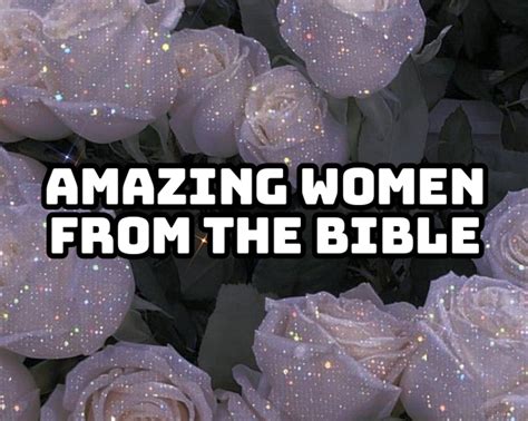 4 Bible Women Who Are the Best Role Models of Young Girls Today - LetterPile