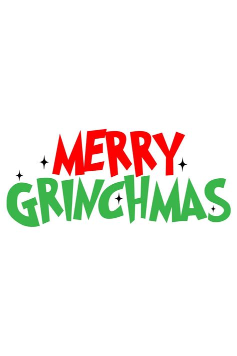 Grinch Svg Merry Grinchmas Svg Files Merry Christmas Writing