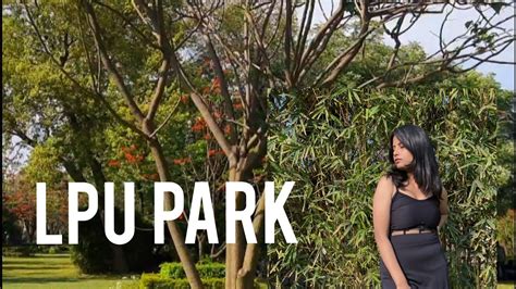 College Ke Andar Itni Khubsurat Park Lpu Aradhya Raj Vlog