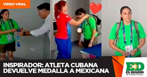 Inspirador Atleta Cubana Devuelve Medalla A Mexicana El Diario MX