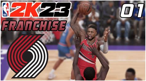 NBA 2K23 Franchise Mode EP 1 Rebuilding The Portland Trail Blazers