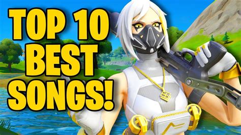 Top 10 BEST Songs To Use For Your Fortnite Montages Season 7 YouTube