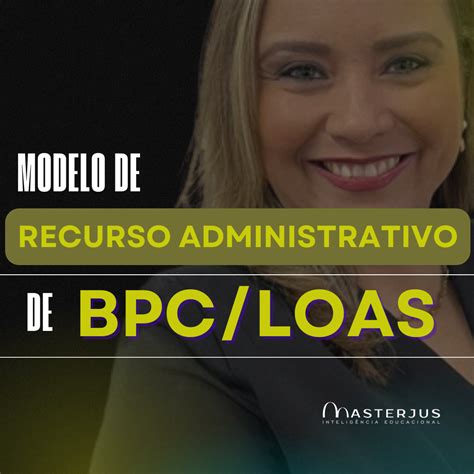 Modelo de recurso administrativo de BPC/LOAS-v2 – Prof Priscila Machado