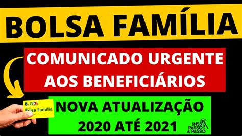 Comunicado Urgente Aos BeneficiÁrios Do Bolsa FamÍlia Novas AtualizaÇÕes 2020 AtÉ 2021 Youtube