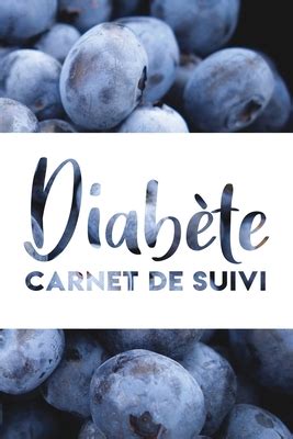 Diab Te Carnet De Suivi Carnet De Bord Diabetique Pour Suivi De Glyc