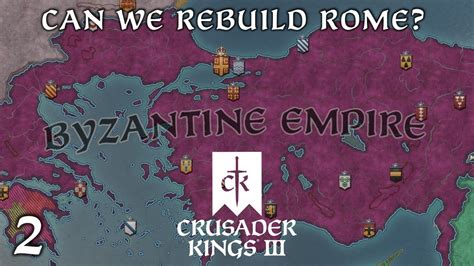 Rebuilding The Roman Empire Crusader Kings Iii Youtube