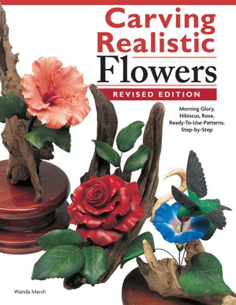 Carving Realistic Flowers In Wood Revised Edition Morning Glory