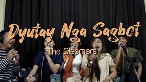 Dyutay Nga Sagbot The Gleamers With Lyrics Christian Cebuano Song