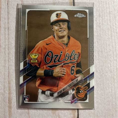 Ryan Mountcastle 2021 Topps Chrome Rookie Card Rc Orioles 63 Ebay