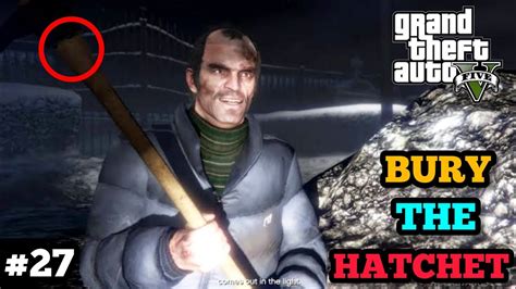 Mission Bury The Hatchet Gta Gameplay Youtube