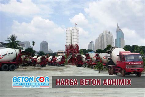 Harga Beton Cor Adhimix Terbaru Ready Mix