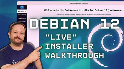 Beginners Guide For Navigating The Debian 12 Bookworm Live Installer