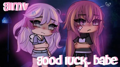 GLMV Good Luck Babe Gacha Life YouTube