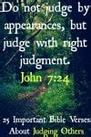 25 Important Bible Verses About Judging Others (Do Not!!)