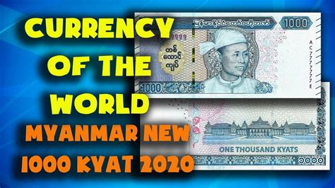 Currency Of The World Myanmar Burma New 1000 Kyat Banknote 2020