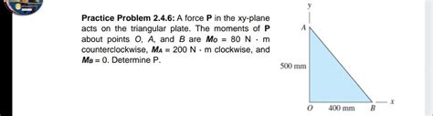 Answered: Practice Problem 2.4.6: A force P in… | bartleby 