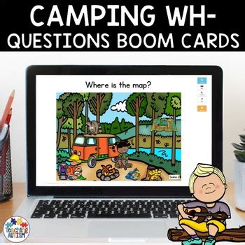 Camping Wh Questions Scenes Speech Therapy Distance Learning Boom Cards