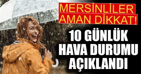 Mersin için 10 günlük hava raporu açıklandı Sıcaklıklar düşüyor