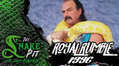 The Snake Pit With Jake Roberts Ep Royal Rumble Youtube