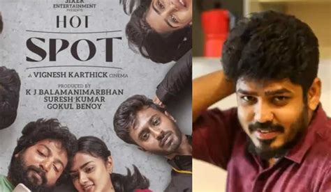 Director Vignesh Karthick Interview: If Hot Spot works out, I have ...