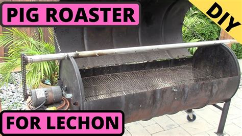 Diy How To Make Portable Pig Roaster For Lechon With 55 Gallon Steel