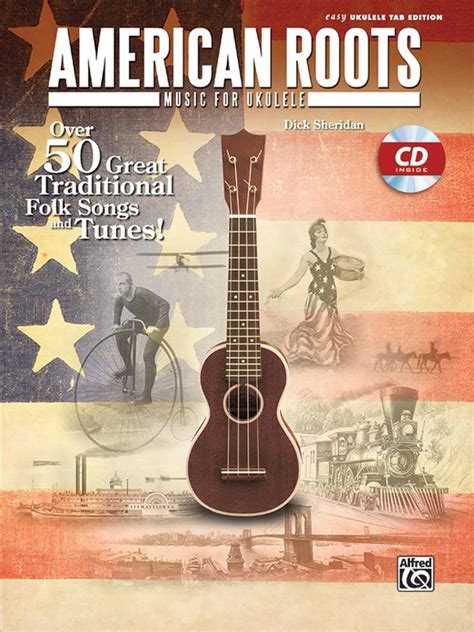 American Roots Music For Ukulele Easy Ukulele Tab Book And Cd Sheet Music