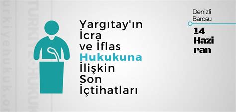 Türkiye Hukuk on Twitter Seminer Yargıtay ın İcra ve İflas Hukukuna